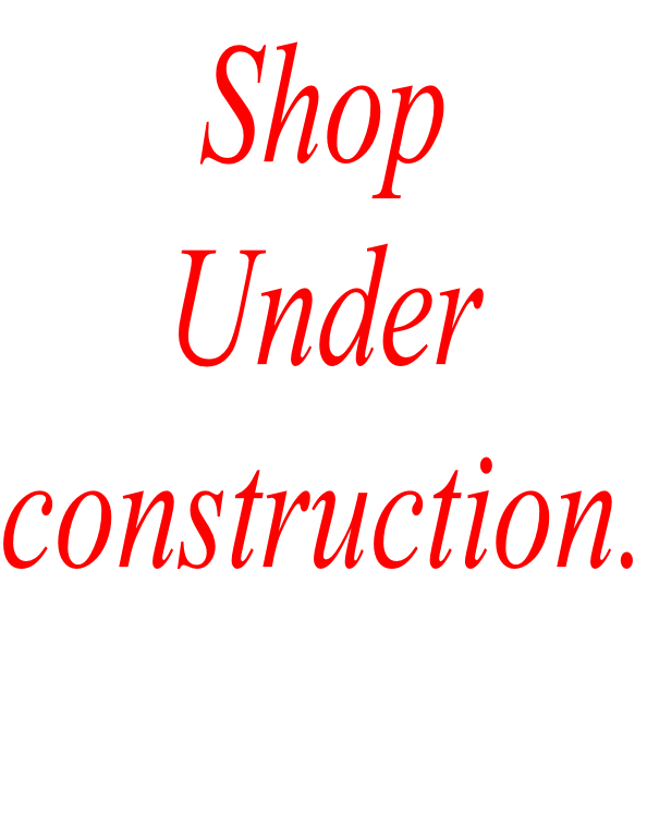 Shop  Under  construction.